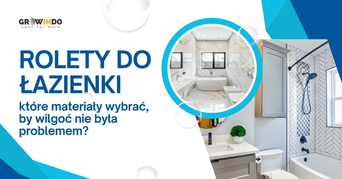 Blog rolety do łazienki